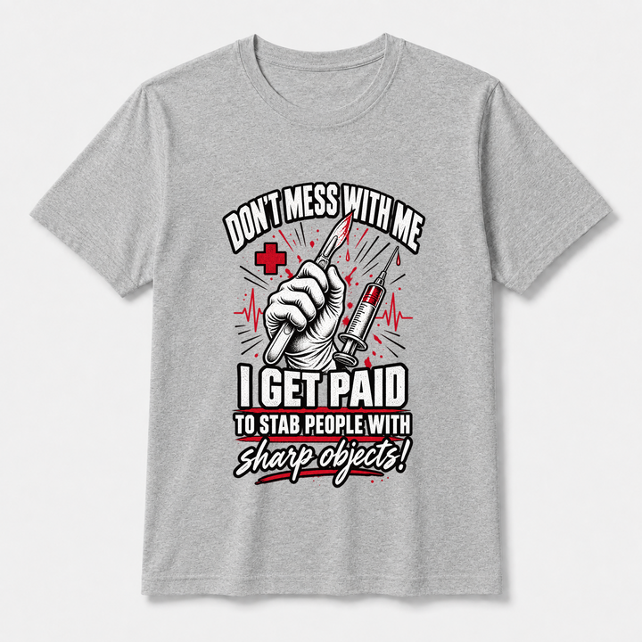 Paid to Stab with Sharp Objects – Bella Canvas 3001 T-Shirt
