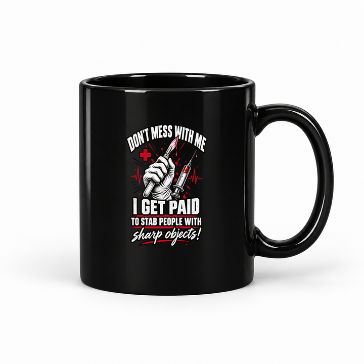 Paid to Stab with Sharp Objects – Ceramic Mug 11oz