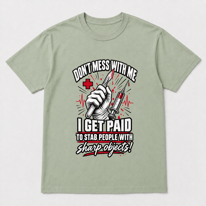 Paid to Stab with Sharp Objects – Comfort Colors 1717 T-Shirt