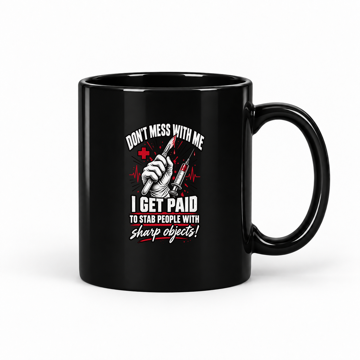 Paid to Stab with Sharp Objects – Ceramic Mug 11oz